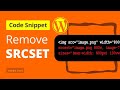 Disable SRCSET — WordPress code snippet