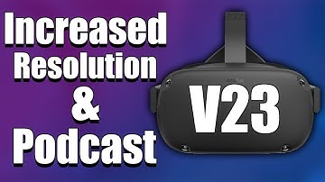 Manually Update Your Oculus Quest To Version 23 - They Increased The Resolution!