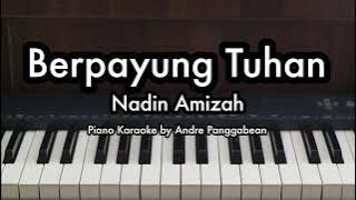 Berpayung Tuhan - Nadin Amizah | Piano Karaoke by Andre Panggabean