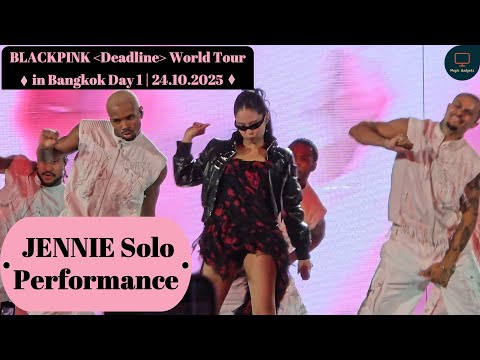 JENNIE Solo Performance Blackpink Deadline World Tour In Bangkok Day 1 24 10 2025