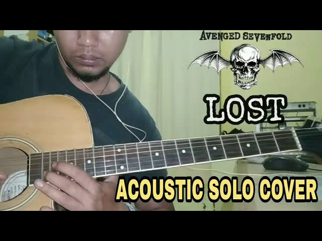 Avenged Sevenfold - Lost (Acoustic Solo Cover) class=