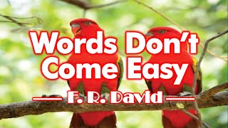 'Words Don't Come Easy' 《KARAOKE/INSTRUMENTAL》
