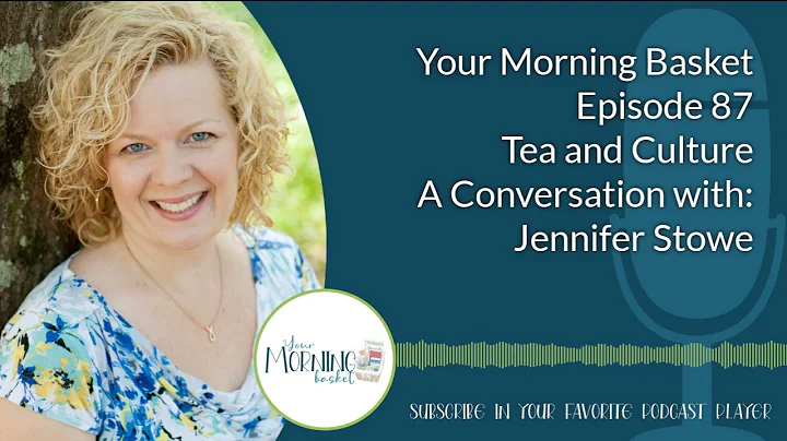 YMB 87 Tea and Culture: A Conversation with Jennif...