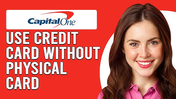 How To Use A Credit Card Without A Physical Card (Updated)