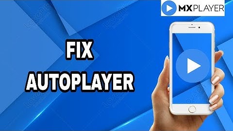 How To Fix And Solve MX Player App Autoplayer | Final Solution