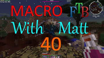MACRO MineCraft FTB S2 Episode 40: How to Place Water in the Nether and Playing With Nukes