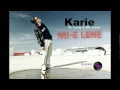 Karie feat lazy  mr levy  mie lene