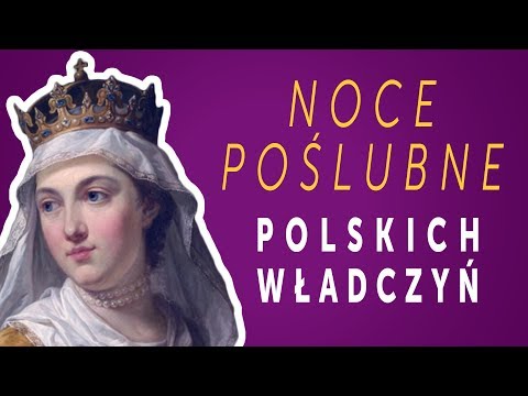 Noce poślubne polskich władczyń