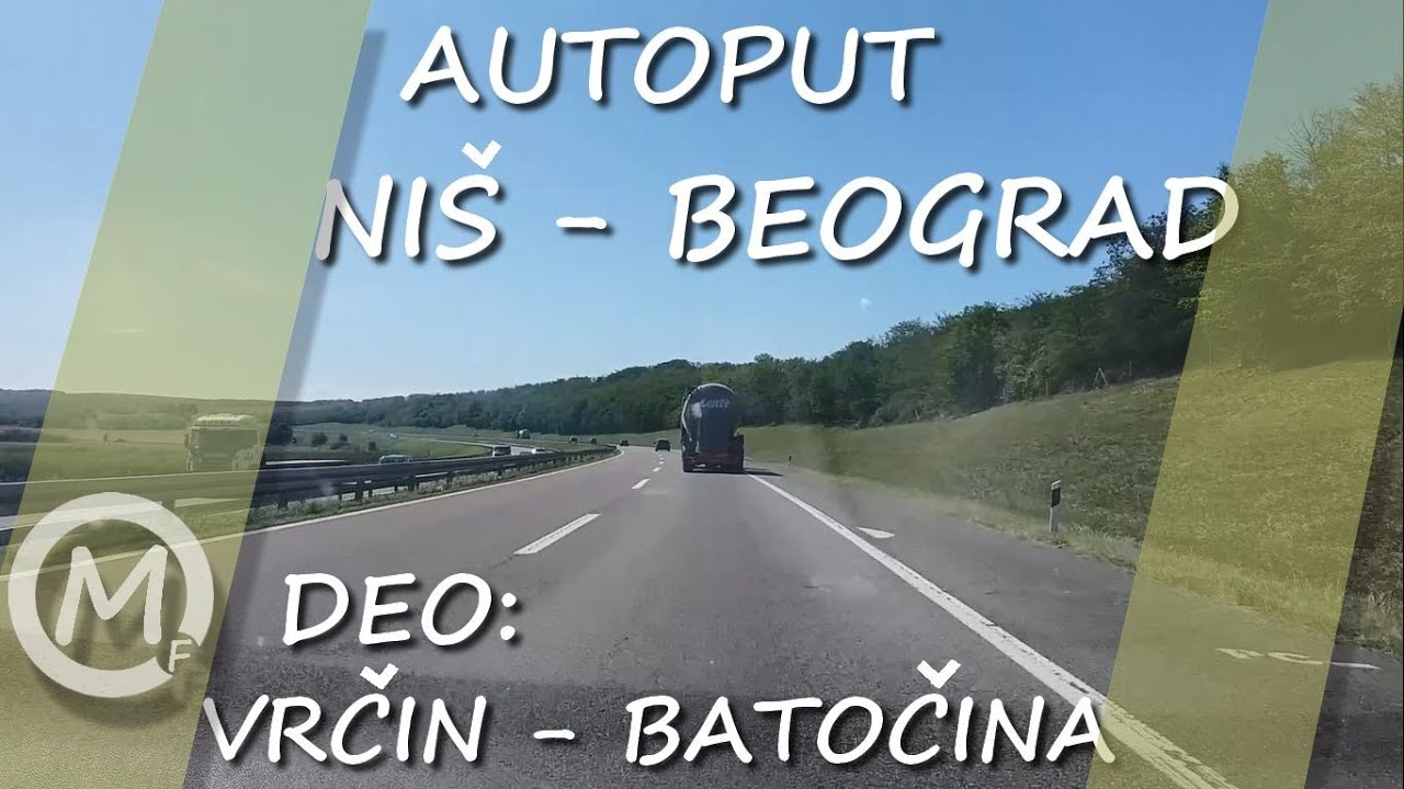 Autoput Niš - Beograd || Deo Vrčin - Batočina
