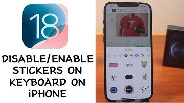 How to Remove or Add Stickers to Keyboard on iPhone iOS18