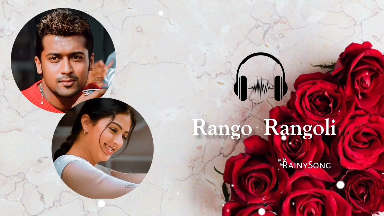 Rango Rangoli (Munbe va en Anbe va) whatsapp status song