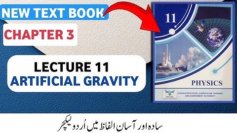 FSc 1st Year Physics New Book 2025 | Chapter 3 Circular & Rotational Motion | Artificial Gravity 