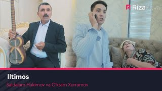 Saidalam Hakimov va O’ktam Xurramov - Iltimos klip