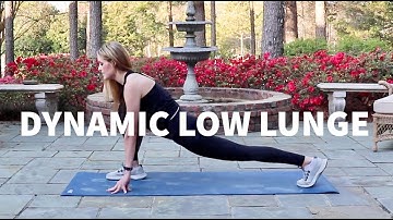 Dynamic Low Lunge | Hip Flexor and Quad Stretch