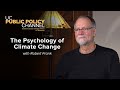 The Psychology of Climate Change with Robert Frank