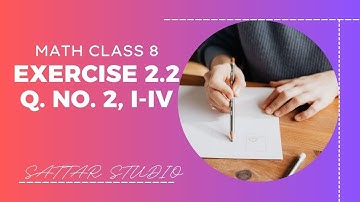 LECTURE | MATH CLASS 8, Ex. 2.2, Question No. 2 i - vi | By Abdul Sattar Maher || @ SATTAR Studio ||