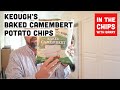  keoghs baked camembert potato chips on in the chips with barry