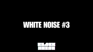(AUDIO ONLY) White Noise #3 - Black Screen - 3 Hours – SLEEP, STUDY, RELAX, FOCUS, MEDITATION