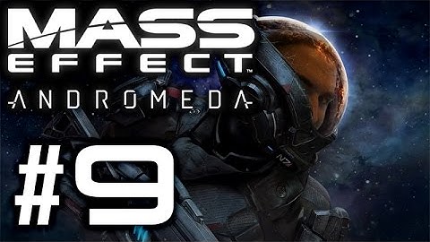 Talk to the Crew - Mass Effect Andromeda #9