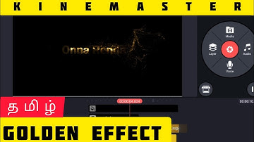 How to Make golden text Animation intro Kinemaster in Tamil || Onna Renda