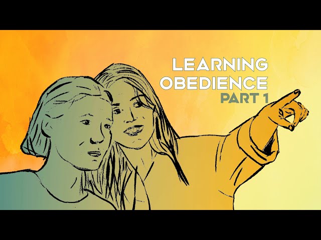 Woven: Book 5 - Lesson 5 - Learning Obedience - Part 1