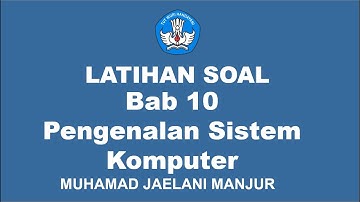 PASTI BISA! Latihan Soal Koding & AI : Pengenalan Sistem Komputer 💻🤖