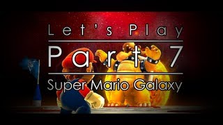 Lets Play: Super Mario Galaxy - Part 7 ~ The Dreadful Summer