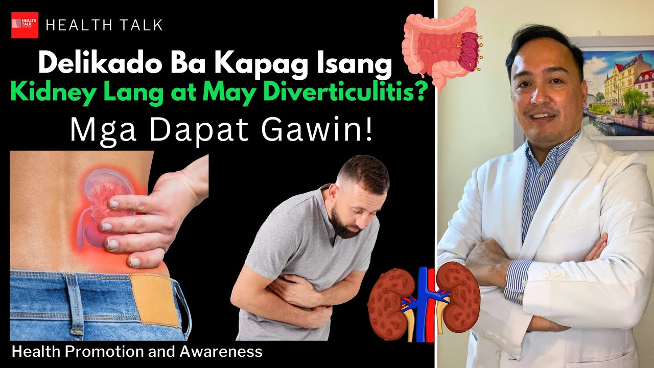 Delikado Ba Kapag Isang Kidney Lang at May Diverticulitis? (Mga Dapat Gawin!)