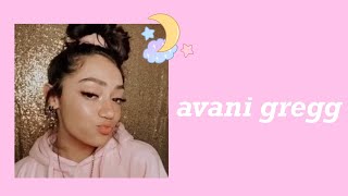 avani gregg - chavaniime 🍡