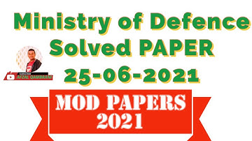 Ministry of Defence MOD | Solved Paper | 25-06-2021
