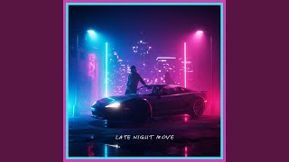 LATE NIGHT MOVE (with Upstates)