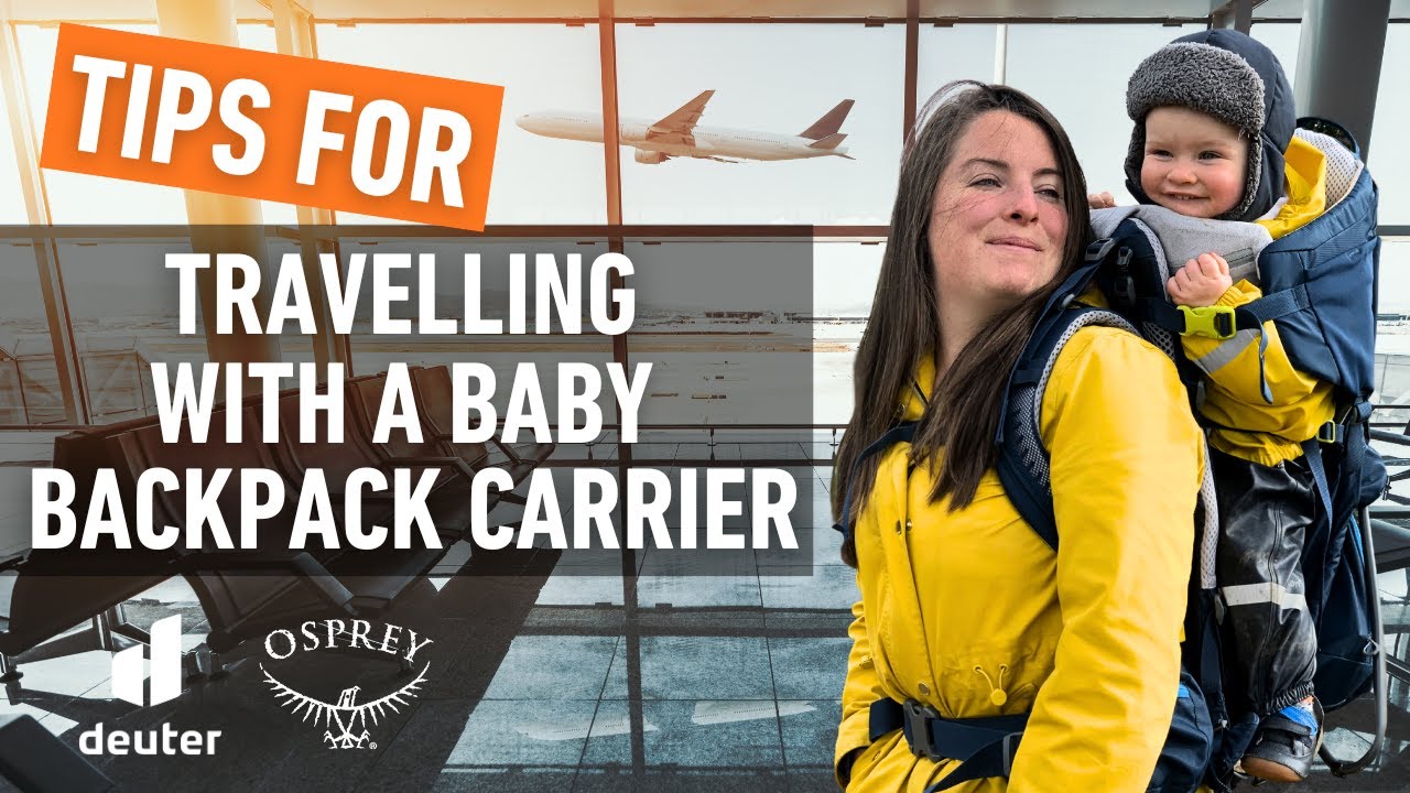 Travelling with an Osprey Baby Backpack Carrier - Can You Take It On A  Plane? 