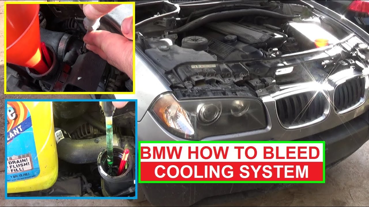 How to Bleed the Cooling System on BMW X3 E83 E46 325i 330i 323i 