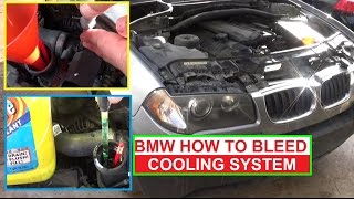 How to Bleed the Cooling System on BMW X3 E83 E46 325i 330i 323i 530i 525i  Antifreeze Bleeding Air