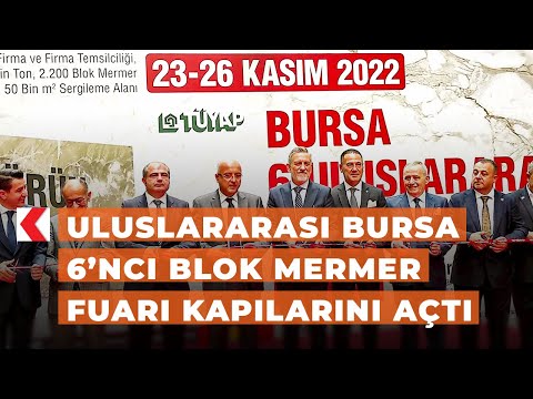 Uluslararası Bursa 6’ncı Blok Mermer Fuarı kapılarını açtı