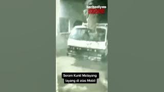 Penampakan Kuntilanak Terbang di Atas Mobil