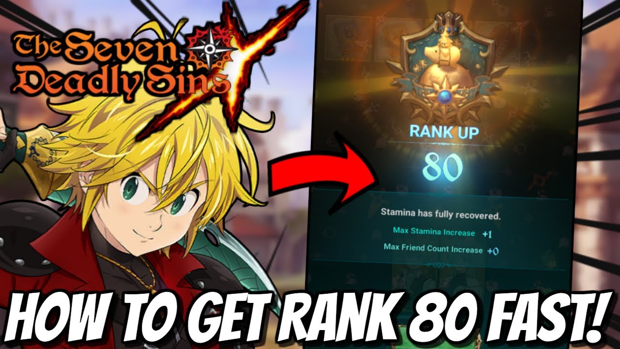 RANK 80 IN ONE WEEK?! How to Get Rank 80 Super Fast! (7DS Guide) Seven ...