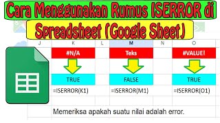 Cara Menggunakan Rumus ISERROR di Spreadsheet (Google Sheet)