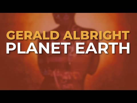 Putar Planet Earth - Gerald Albright