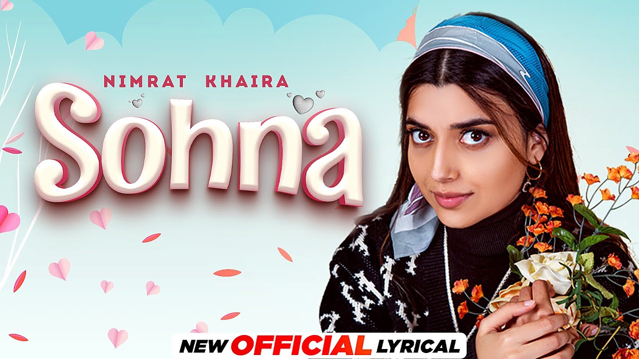 Sohna (Official Lyrical) Nimrat Khaira | Gifty | J Statik | Latest Punjabi Song 2022 | Speed Records