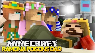 Minecraft Royal Family : RAMONA POISONS DAD & HES DYING?! w/LittleKellyandCarly (Roleplay