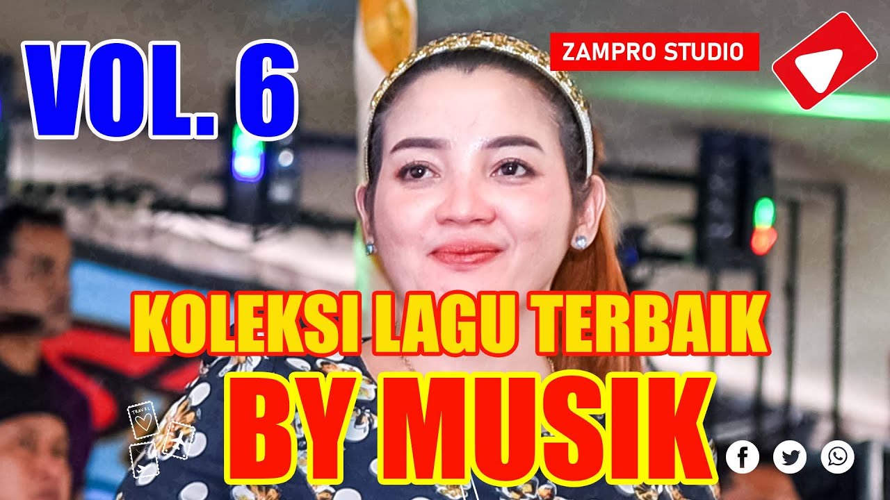 VOL. 6 // // KOLEKSI LAGU- LAGU TERBAIK BY MUSIK PALEMBANG // ZAMPRO STUDIO