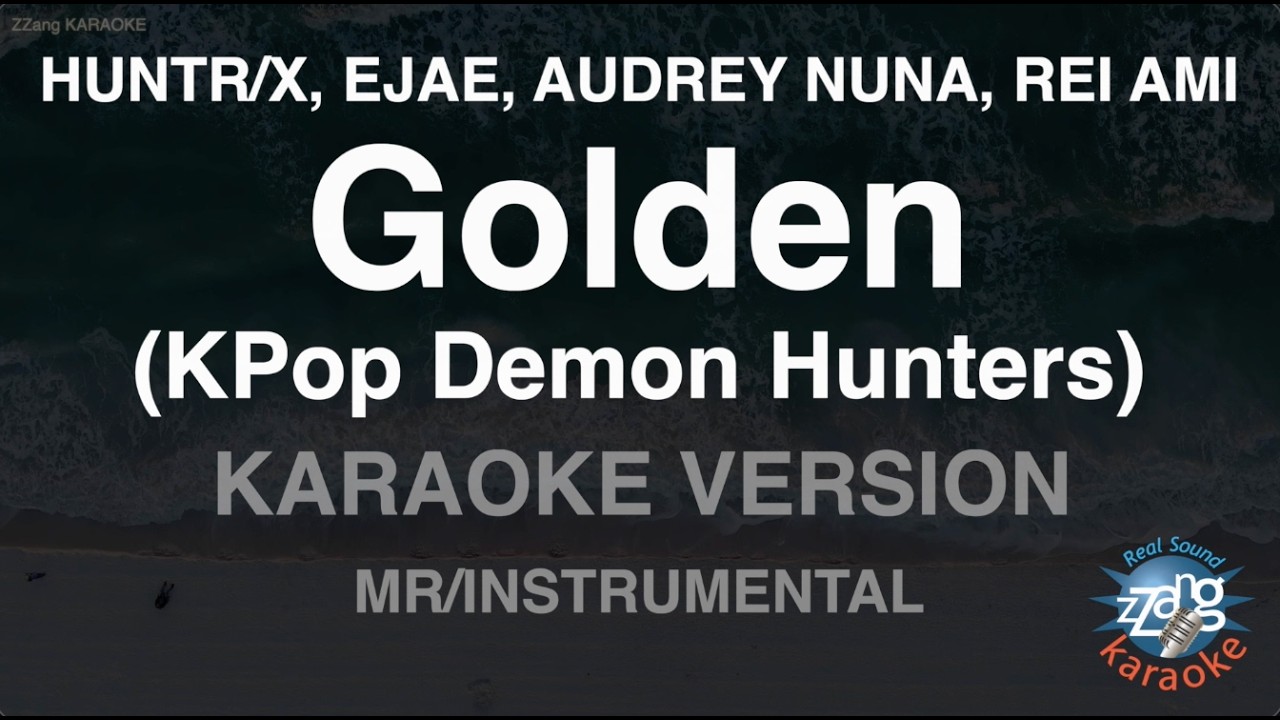 HUNTR/X, EJAE, AUDREY NUNA, REI AMI - Golden (KPop Demon Hunters) (Instrumental) (Karaoke Version)