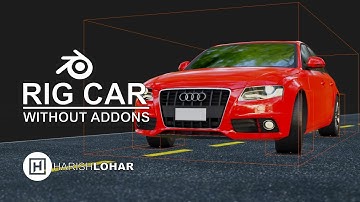 Blender Tutorial - Easy Rig Car Without Addons