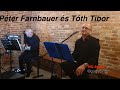 Tóth Tibor és Farnbauer Péter