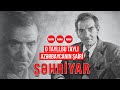 O taylı, bu taylı Azərbaycanın şairi - Məhəmmədhüseyn Şəhriyar