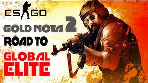 CSGO - Road to Global Elite - Gold Nova 2