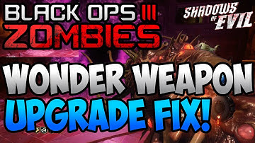Shadows of Evil - WONDER WEAPON UPGRADE UPDATE!? EASTER EGG UPDATE FIXED! (Black Ops 3 Zombies)
