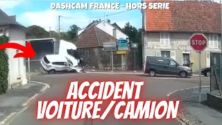 ACCIDENT 😱 UN CAMION PERCUTE UNE VOITURE !! Dashcam France - Hors Série