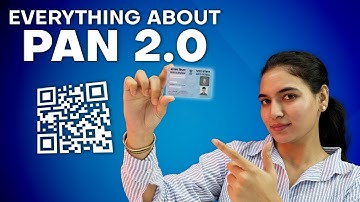 PAN 2.0! Will There Be a New PAN Card? What Are the New Rules?